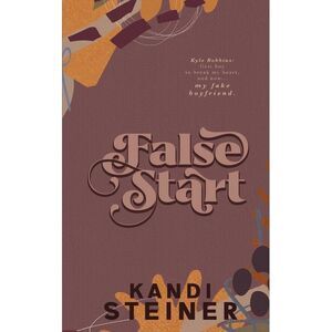 False Start: Special Edition -- Kandi Steiner